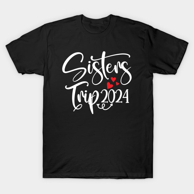 Sisters Trip 2024 T-Shirt by Space Club